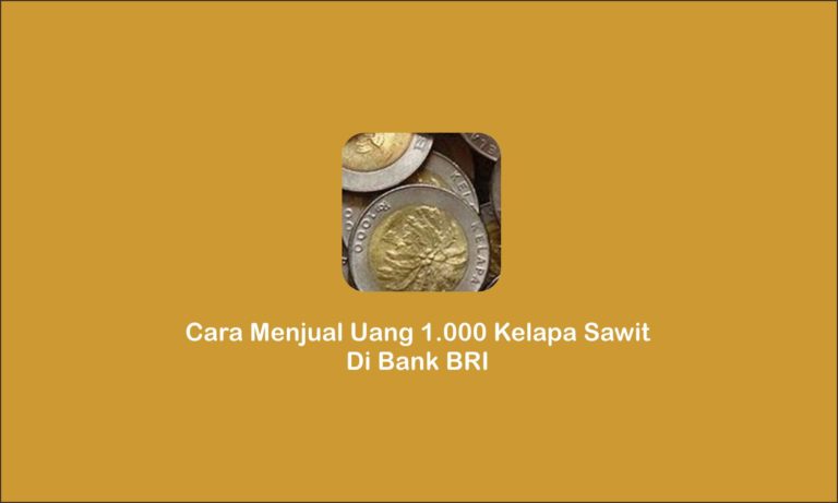 cara menjual uang 1000 kelapa sawit di bank